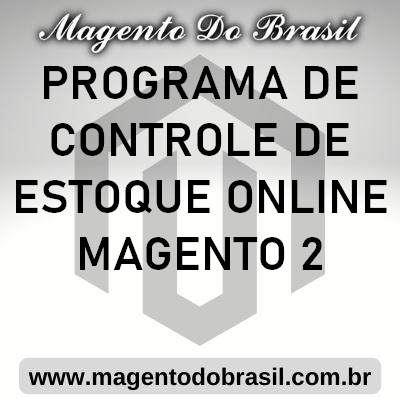 Programa de Controle de Estoque Online Magento 2