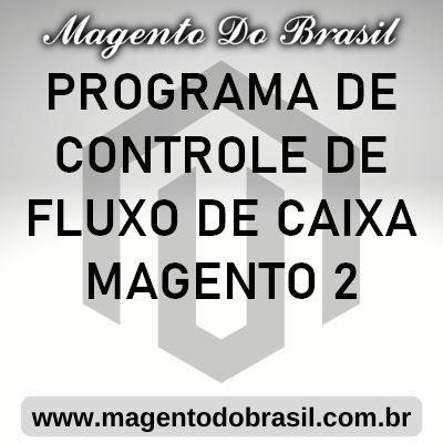 Programa de Controle de Fluxo de Caixa Magento 2