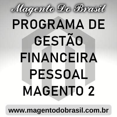 Programa de Gesto Financeira Pessoal Magento 2