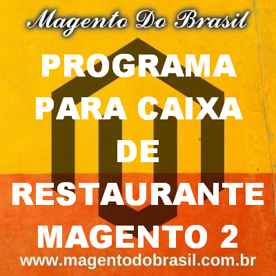 Programa para Caixa de Restaurante Magento 2