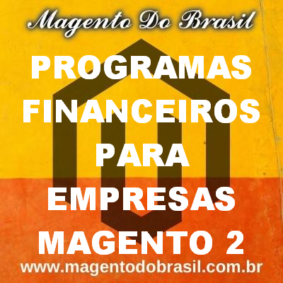 Programas Financeiros para Empresas Magento 2