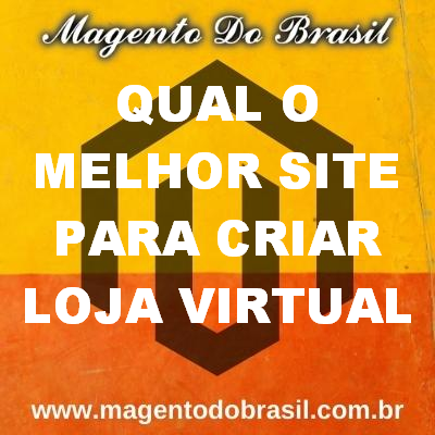 Qual o Melhor Site para Criar Loja Virtual