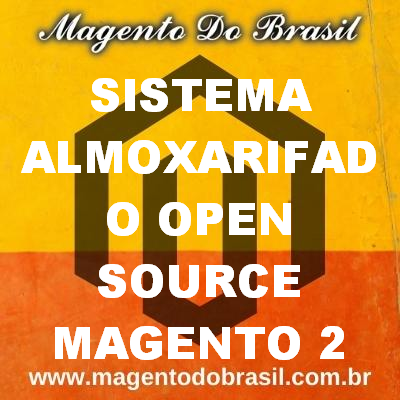 Sistema Almoxarifado Open Source Magento 2