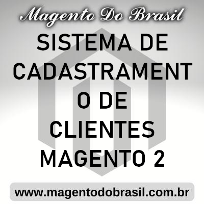 Sistema de Cadastramento de Clientes Magento 2