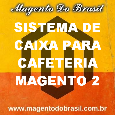 Sistema de Caixa para Cafeteria Magento 2