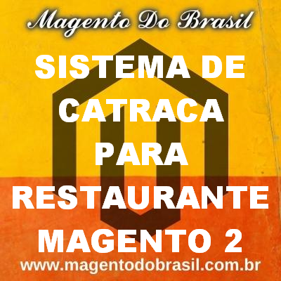 Sistema de Catraca para Restaurante Magento 2