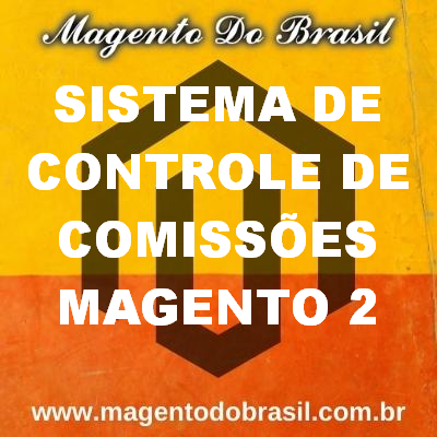 Sistema de Controle de Comissões Magento 2