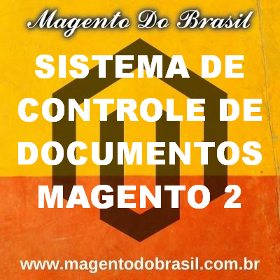 Sistema de Controle de Documentos Magento 2