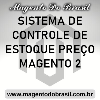 Sistema de Controle de Estoque Preço Magento 2