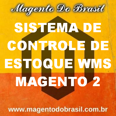 Sistema de Controle de Estoque Wms Magento 2