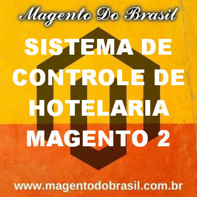 Sistema de Controle de Hotelaria Magento 2