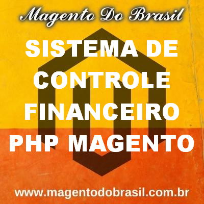 Sistema de Controle Financeiro Php Magento 2