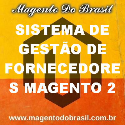 Sistema de Gesto de Fornecedores Magento 2