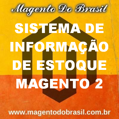 Sistema de informação de Estoque Magento 2