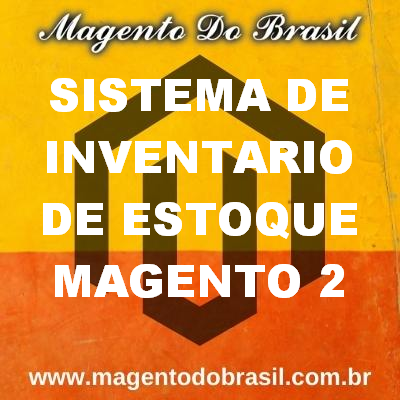 Sistema de Inventario de Estoque Magento 2