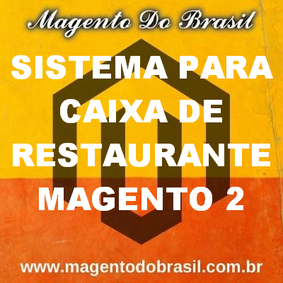 Sistema para Caixa de Restaurante Magento 2