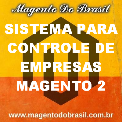 Sistema para Controle de Empresas Magento 2