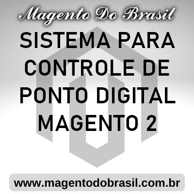 Sistema para Controle de Ponto Digital Magento 2