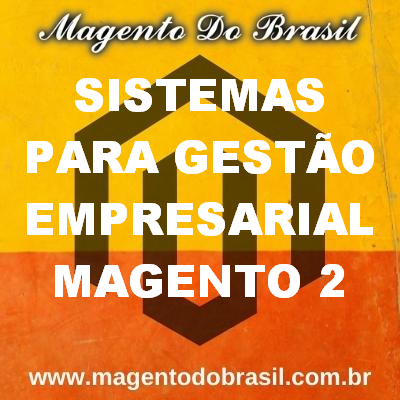 Sistemas para Gesto Empresarial Magento 2