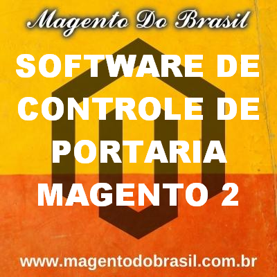 Software de Controle de Portaria Magento 2