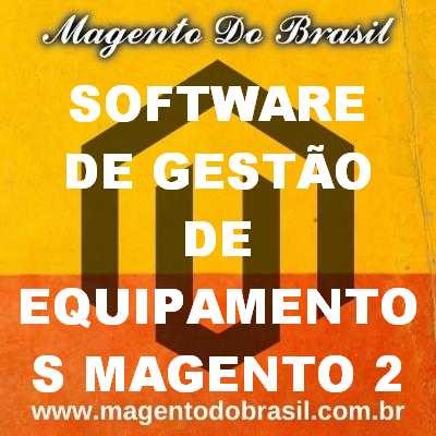 Software de Gesto de Equipamentos Magento 2