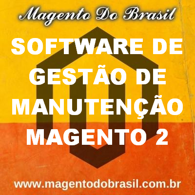 Software de Gesto de Manuteno Magento 2