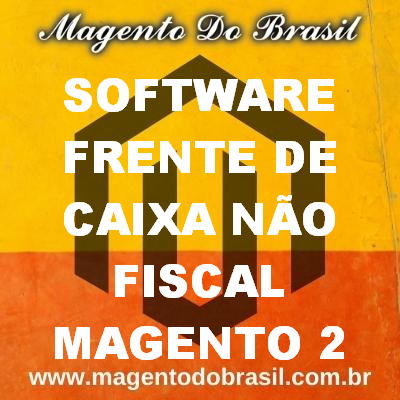 Software Frente de Caixa no Fiscal Magento 2