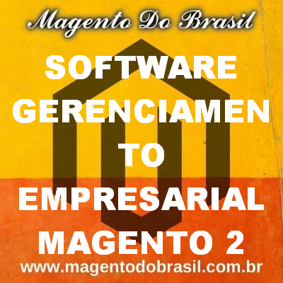 Software Gerenciamento Empresarial Magento 2