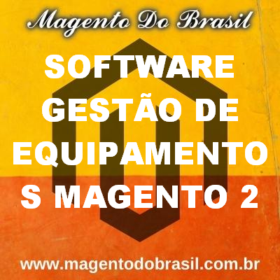 Software Gesto de Equipamentos Magento 2