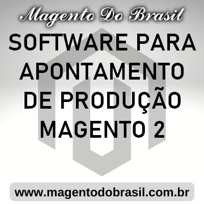 Software para Apontamento de Produto Magento 2