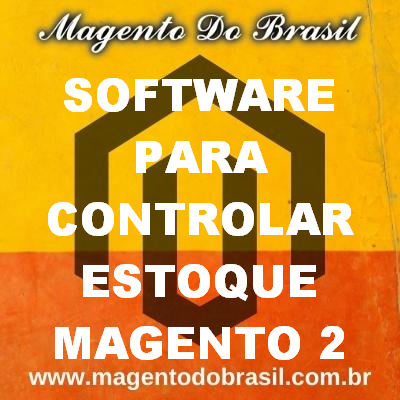 Software para Controlar Estoque Magento 2