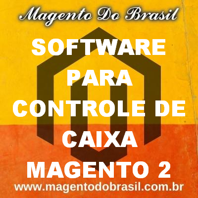 Software para Controle de Caixa Magento 2