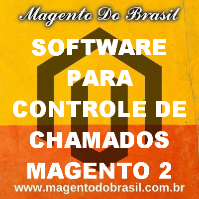 Software para Controle de Chamados Magento 2