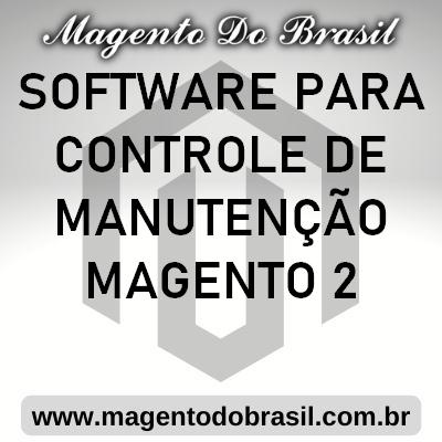 Software para Controle de Manuteno Magento 2