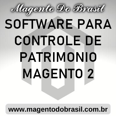 Software para Controle de Patrimonio Magento 2