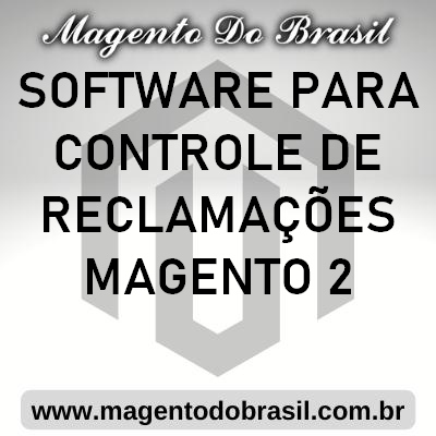 Software para Controle de Reclamações Magento 2