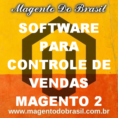 Software para Controle de Vendas Magento 2