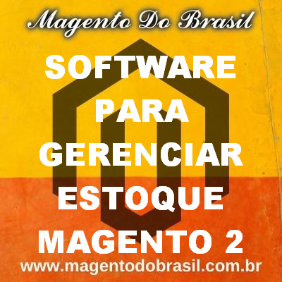 Software para Gerenciar Estoque Magento 2