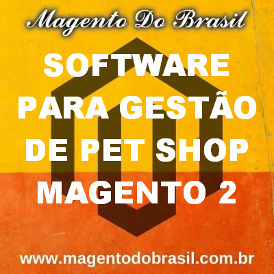 Software para Gesto de Pet Shop Magento 2