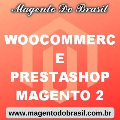 Woocommerce Prestashop Magento 2